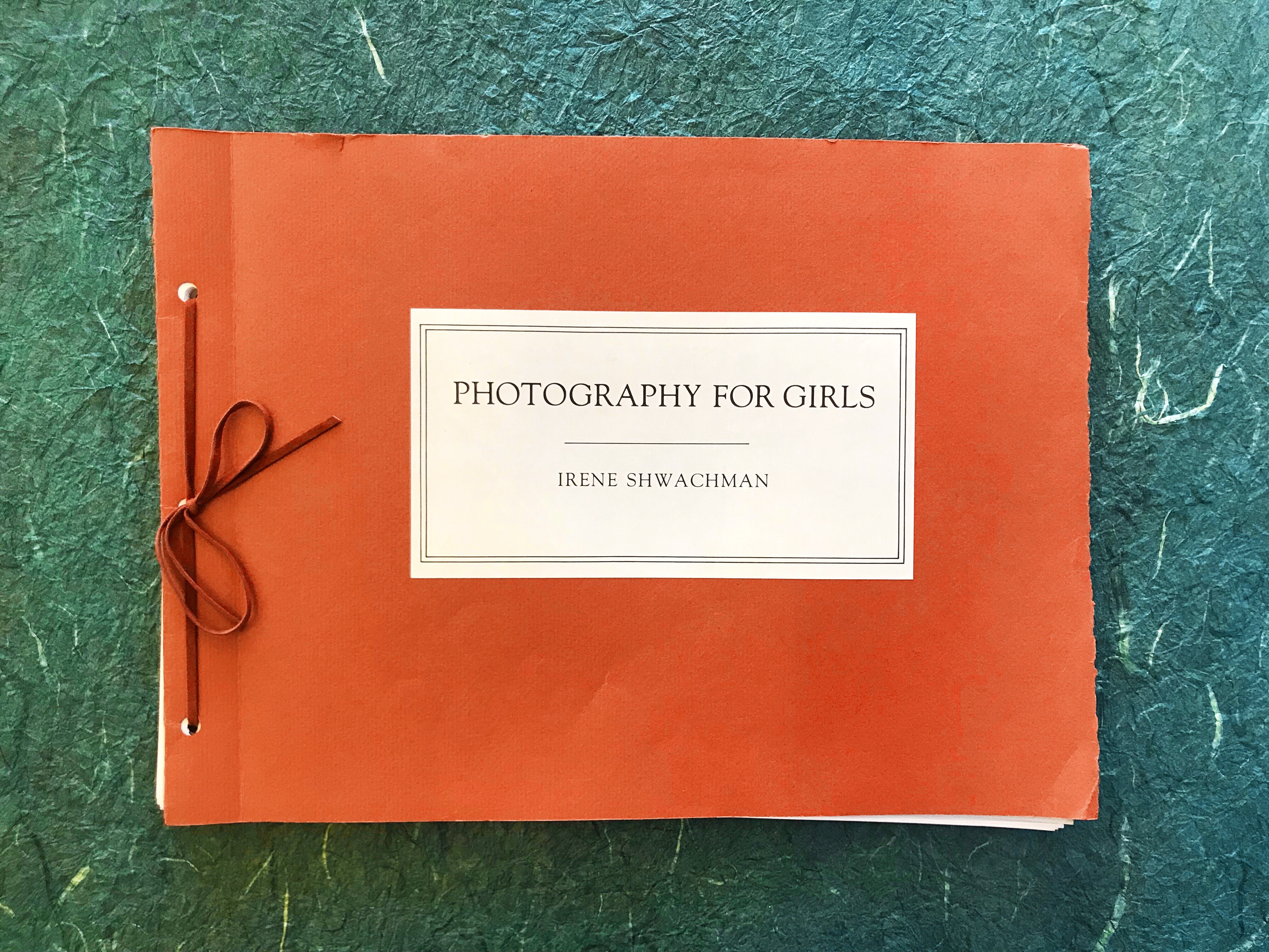 Photography for Girls by Irene Shwachman