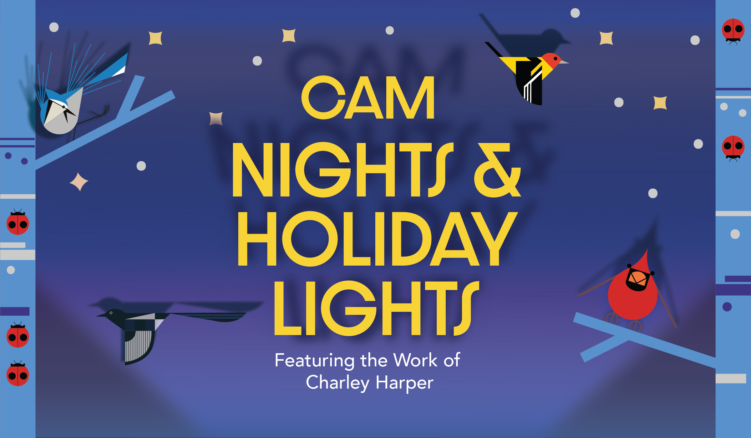 CAM Nights & Holiday Lights Featuring the Work of Charley Harper
