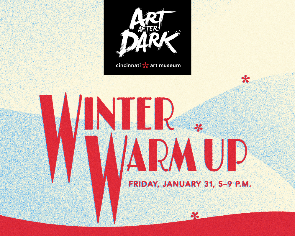 Art After Dark | Winter Warm Up 