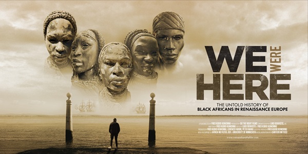 We Were Here: The Untold History of Black Africans in Renaissance Europe 