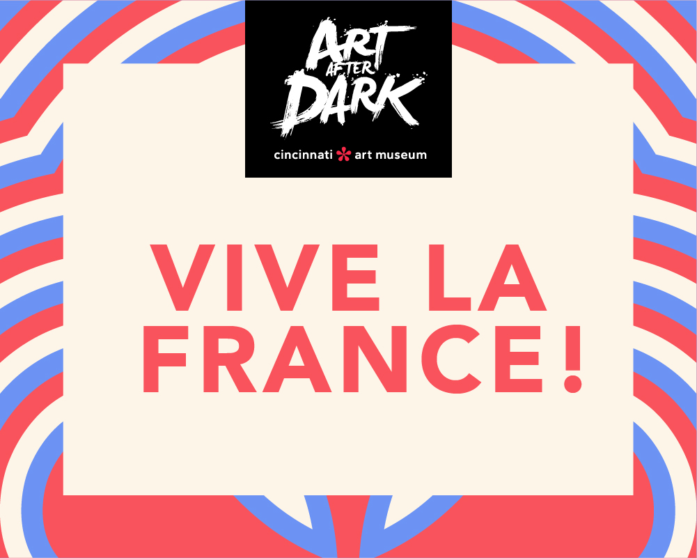 Art After Dark | Vive la France!