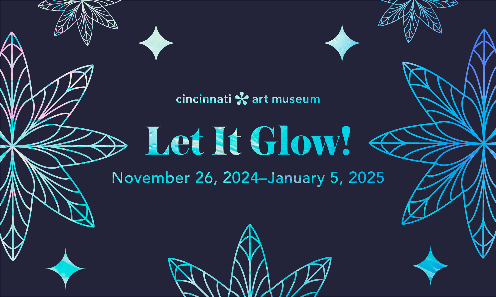 Let it Glow! November 26-January 5